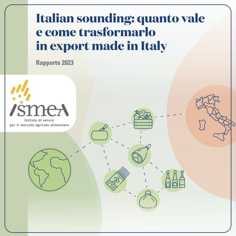 Italian Sounding: quanto vale e come trasformarlo in export made in Italy.  Rapporto ISMEA 2023